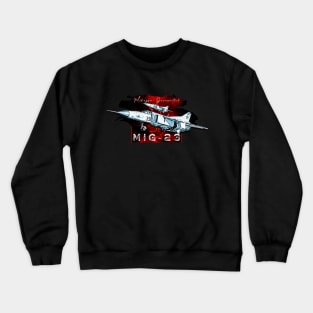 Mikoyan-Gurevich MiG23 Crewneck Sweatshirt